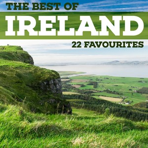 The Best Of Ireland - 22 Favourites