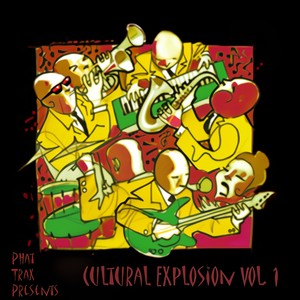 Phat Trax Presents Cultural Explosion Vol. 1