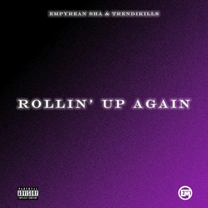 Rollin' up Again (Explicit)