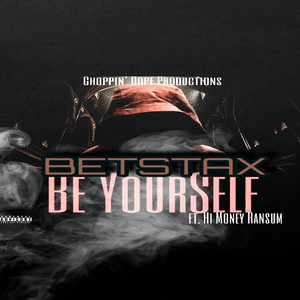 Be Yourself (Explicit)