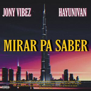 Mirar Pa Saber (Explicit)