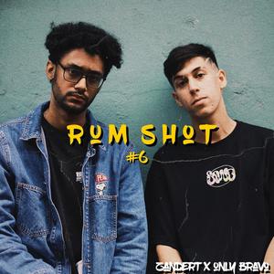 Rum Shot 6(feat. Zandert) (Explicit)