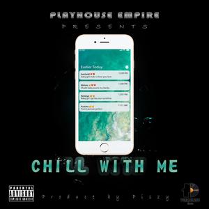 Chill With Me (feat. Sangold, Kblnks, Nchinye & Axziata) [Explicit]