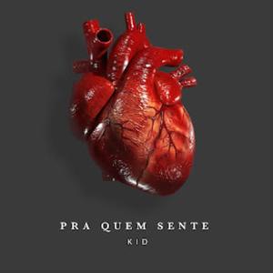 Pra Quem Sente (Explicit)