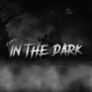 In The Dark (Explicit)