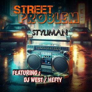 Styliman - STREET PROBLEM