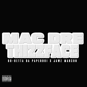 Mac Dre Thizzface (Explicit)