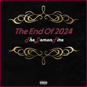 TheDemonFire Presents (The End Of 2024) [Explicit]