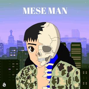 MESE MAN (Explicit)