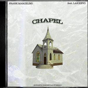 Chapel (feat. Lah Kevo)