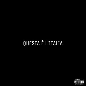 Questa è l'Italia (Explicit)