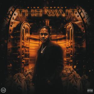 THE WAIT (Explicit)