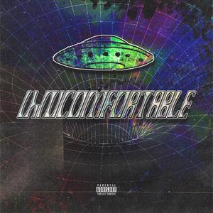 UNCOMFORTABLE (Explicit)