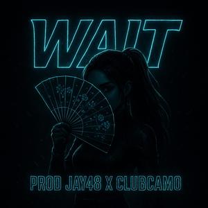 Wait #JerseyClub (feat. ClubCamo)