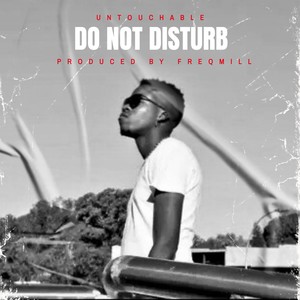 Do Not Disturb (SA Hip Hop 2025) [Explicit]