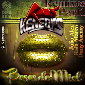 Besos de Miel (Remixes Pt. 1)