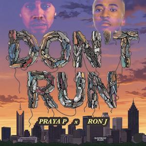 Don't Run (feat. Ron J)