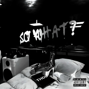So What? (Explicit)