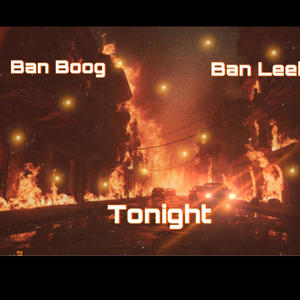 Tonight (feat. Ban Leek) (Explicit)