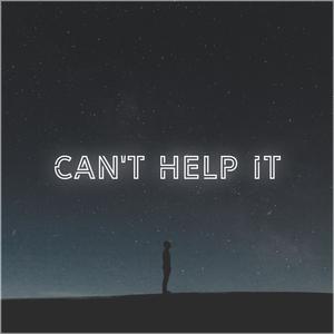 Can't Help It (Explicit)
