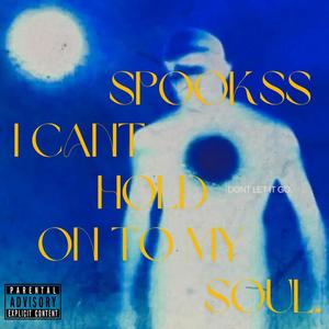 Hold my $oul (Explicit)