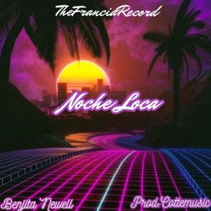 Noche Loca (Prod-CotteMusic) (Explicit)