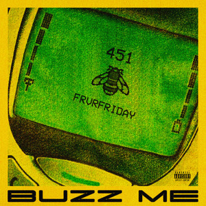 Buzz Me (Explicit)