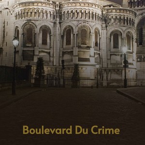 Boulevard Du Crime