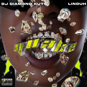 Quake (feat. Linduh) (Explicit)