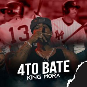 King Mora (4To Bate) [Explicit]