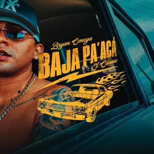 Baja pa' acá (feat. Otana) (Explicit)