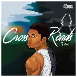 Crossroads (Explicit)