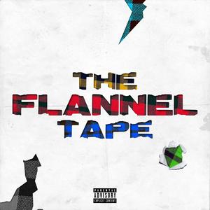 The Flannel Tape (Explicit)