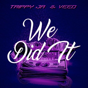 We Did It (Explicit)