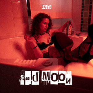 Sad Moon (Explicit)