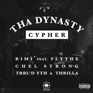 Tha Dynasty (Cypher) [Explicit]