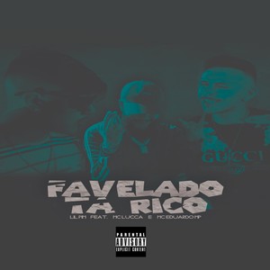 Favelado Ta Rico (Explicit)