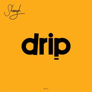 Drip (Explicit)