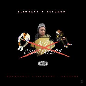 No Counterfeits (feat. Holmesboy & Lil Washy) (Explicit)