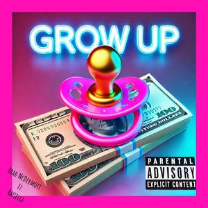 Grow Up (Explicit)