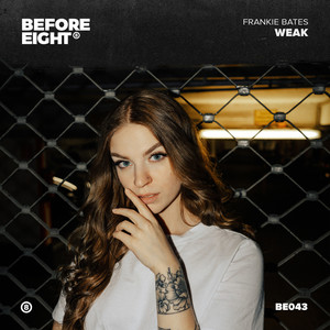 Frankie Bates - Weak