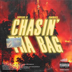 Chasin tha bag (Explicit)