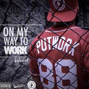 On my way to work vol 1 (Explicit)