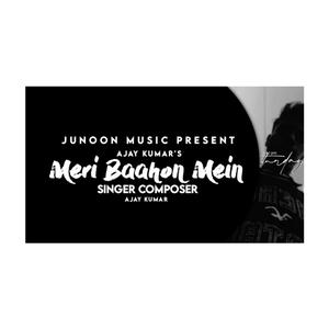 MERI BAAHON MEIN (Explicit)