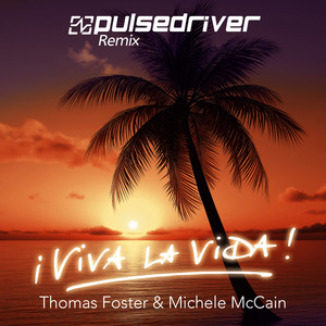 Viva La Vida (Pulsedriver 90s Club Mix)