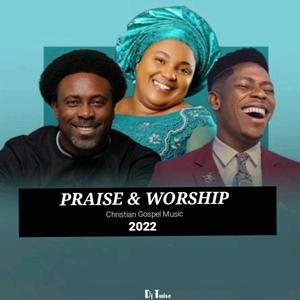 Praise & Worship Christian Gospel Music 2022