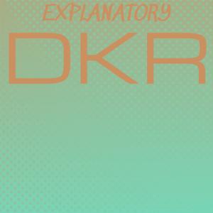 Explanatory Dkr