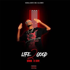 Life 2 Good (feat. K-One) (Explicit)