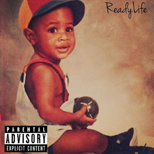 Ready Life (Explicit)