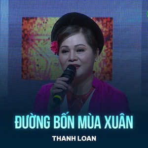 Đường Bốn Mùa Xuân (Lofi)